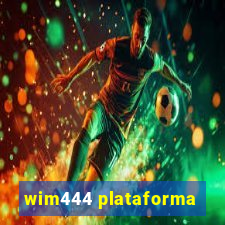 wim444 plataforma